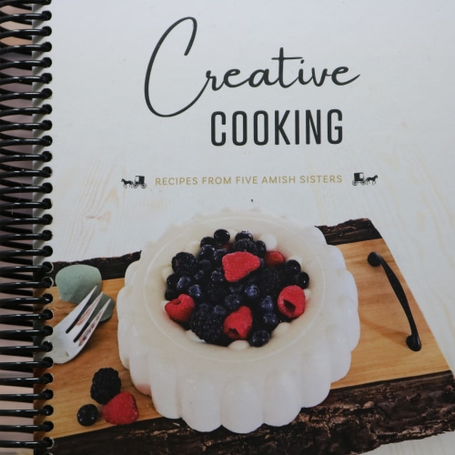 Front cover of the "Creative Cooking: Recipes from Five Amish Sisters" cookbook.